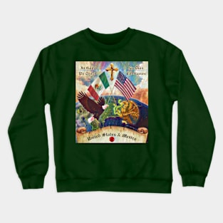 United States & Mexico Crewneck Sweatshirt